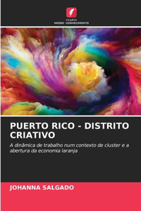 Puerto Rico - Distrito Criativo
