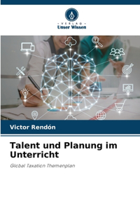 Talent und Planung im Unterricht