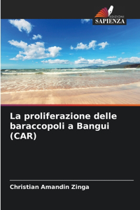 proliferazione delle baraccopoli a Bangui (CAR)