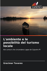 L'ambiente e le possibilità del turismo locale