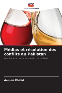 Médias et résolution des conflits au Pakistan