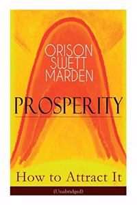 Prosperity - How to Attract It (Unabridged)