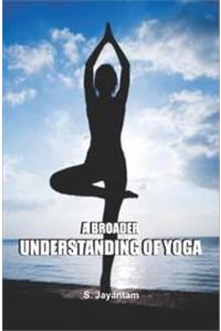 A Broader Understanding of Yoga