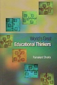 Worlds great educational thinkers