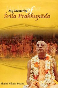 My Memories of Srila Prabhupada