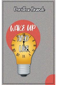Wake Up and Live
