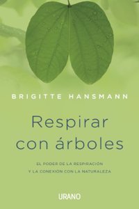 Respirar con árboles / Breathing with Trees