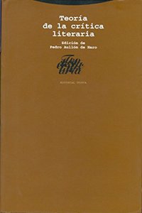Teoria de La Critica Literaria (La Dicha de Enmudecer)