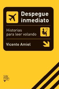 Despegue inmediato : historias para leer volando