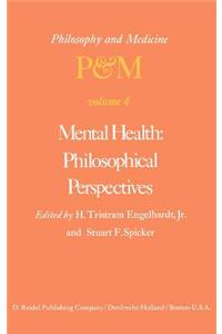 Mental Health: Philosophical Perspectives