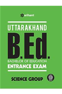 Uttarakhand B.Ed. (Bachelor of Education) Entrance Exam SCIENCE Group