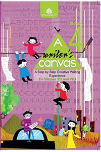 A Writerâ€™s Canvas Book 4 for Classes VII and VIII