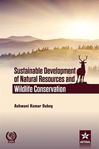 Sustainable Development Of Natural Resources And Wildlife Conservation