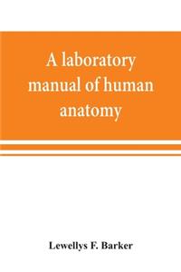 laboratory manual of human anatomy