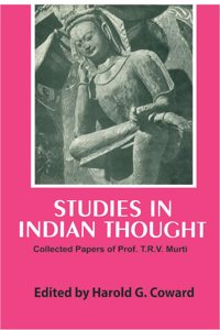 Studies in Indian Thought: Collected Papers of Professor T.R.V. Murti