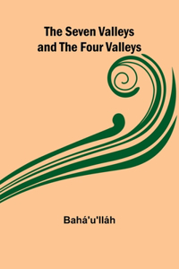 Seven Valleys and the Four Valleys