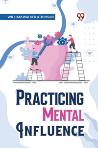 Practical Mental Influence