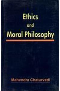 Ethics and Moral Philosophy