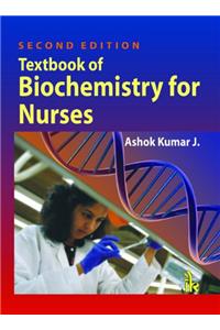 Textbook of Biochemistry for Nurses