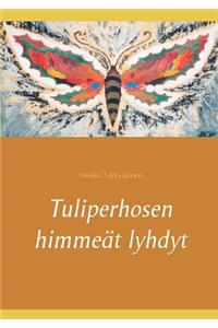 Tuliperhosen himmeät lyhdyt