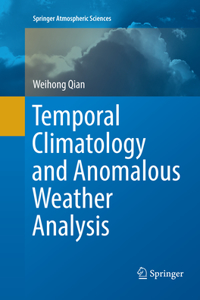 Temporal Climatology and Anomalous Weather Analysis