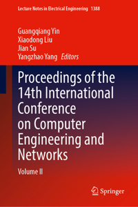 Proceedings of the 14th International Conference on Computer Engineering and Networks