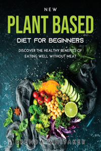 New Plant Based Diet for Beginners