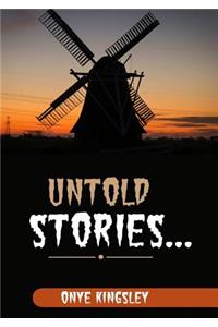 Untold Stories.....