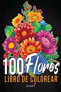 100 Flores - Libro de Colorear para Adultos