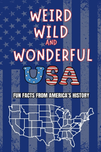 Weird, Wild and Wonderful USA