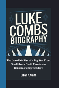 Luke Combs Biography