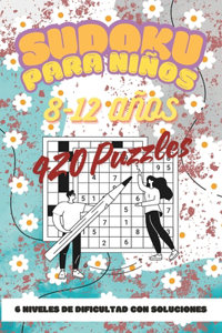 Sudoku para niños 8-12 años 420 puzzles 6 niveles de dificultad con soluciones