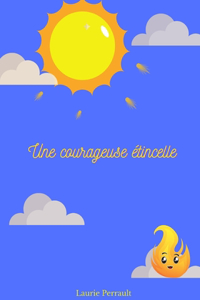 Une courageuse étincelle