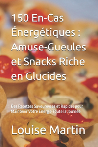 150 En-Cas Énergétiques