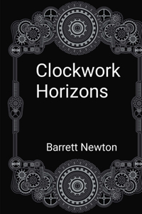 Clockwork Horizons