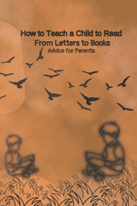 How to Teach a Child to Read