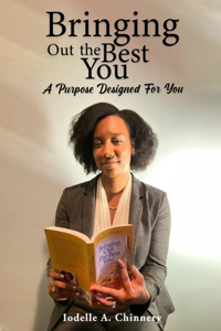 Bringing Out the Best You! A Purpose Designed for You