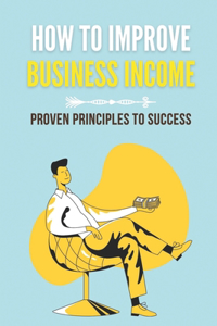 How To Improve Business Income