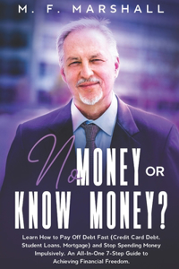No Money or Know Money?