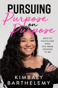 Pursuing Purpose on Purpose