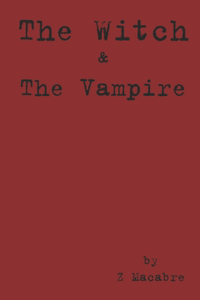 Witch & The Vampire