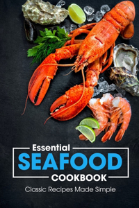 Essential Seafood Cookbook