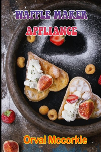 Waffle Maker Appliance