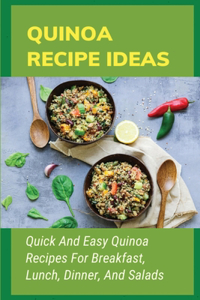 Quinoa Recipe Ideas