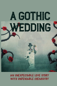 A Gothic Wedding