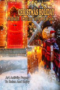 Christmas Holiday Adult Coloring Book