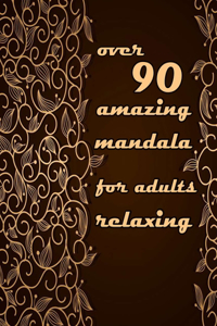 over 90 amazing mandala for adults relaxing