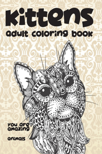 Adult Coloring Book You Are Amazing - Animals - Kittens