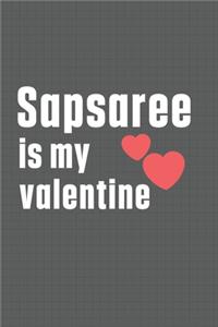 Sapsaree is my valentine
