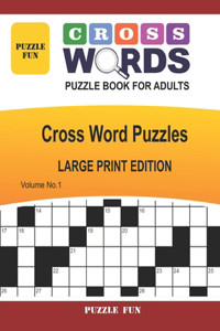 Cross Words Puzzle Book For Adults - Large Print
